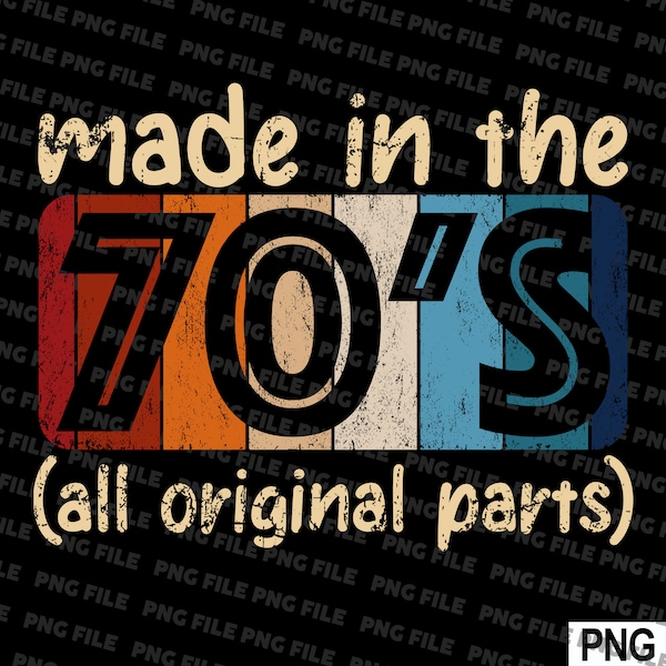 Made In The 70's All Original Parts Vintage SVG File, PNG File Download