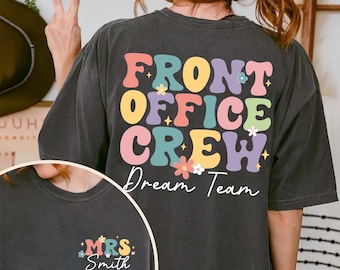 Personalisierte Front Office Dream-Team-Hemden, Schul Sekretärin-Hemd, benutzerdefinierte Front Office Lady-Hemd, Front Office Squad-Hemden