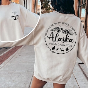 Custom Alaska 2025 Sweatshirt Shirt, Custom Alaska Cruise Shirt, 2025 Alaska Cruise Shirts, Family Name Alaska Cruise Shirt