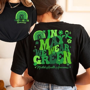 Mental Health Matters Shirt, In May We Wear Green, Inspirational Gift, Therapist Shirts, Mental Health Awareness Shirt