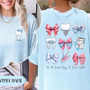 Personalized Dentist Shirt, It&#39;s A Beautiful Day To Save Teeth Shirt, Coquette Bow Dental, Dental Assistant Shirt Gift