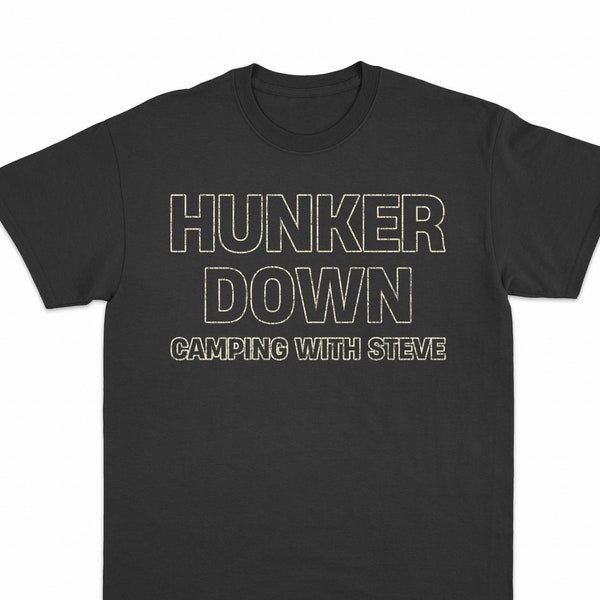 Hunker Down Camping With Steve Simple Graphic Hoodie, Sweatshirt, T-shirt