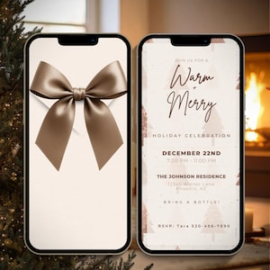 May include: Two smartphones displaying holiday-themed graphics. One shows a large brown satin bow on a white background. The other features text that reads "Warm + Merry Holiday Celebration" with event details, including the date, time, and location.