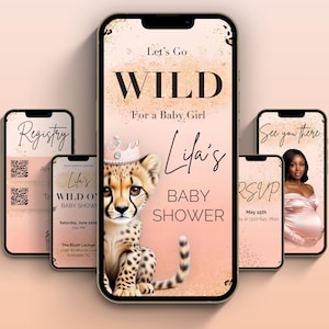May include: A pink and gold baby shower invitation with a cheetah cub wearing a crown. The invitation says "Let's Go Wild For a Baby Girl" and "Lifa's Baby Shower".