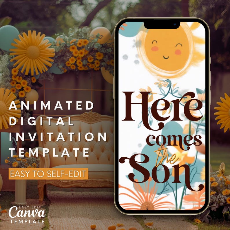 May include: Animated digital invitation template with a yellow sun with a smiling face and the text "Here comes the Son" in brown text with a blue and green floral background.