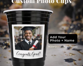 Graduation Photo Cups 2026, Personalized Graduation Party Cups, Custom Picture Cups, Senior Party Favors, Class of 2026 Cups, Bulk Party Cup