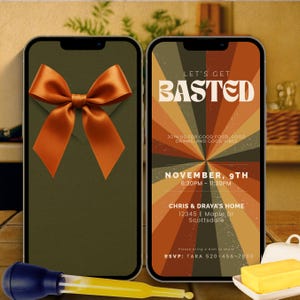 May include: Two smartphones displaying event invitations. One features a large orange bow on a green background. The other displays the text "LET'S GET BASTED" with event details in orange and brown tones. A blue and yellow pipette is in the foreground.