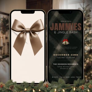 May include: Two smartphones displaying a holiday invitation. One shows a brown satin bow on a white background. The other features text: "Jammies & Jingle Bash" with event details, including date, time, and location.