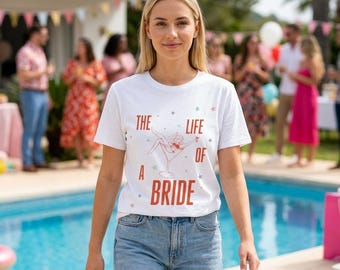 Life of a Bride Swiftie Showgirl T-Shirt | Bachelorette Party Matching