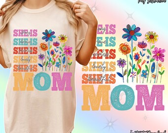 She is Mom/She is Strong Png, Mom Sublimation Design Png, Mother's Day Png, Gift For Mom Png, Blessed Mom Png, Mom Quote, Digital Download