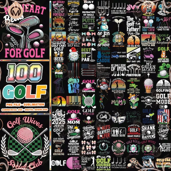 100 Files Golf Png Bundle, Golf Girl Png, Funny Golf Quotes Png, Golf Dad Clipart Png, Golf Shirt Designs Png, Commercial Use, Digital File