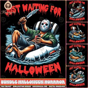 Halloween Horror PNG Bundle, Just Waiting For Halloween Png, Horror Character, Horror Halloween Clipart, Horror Vacation Png, Digital File