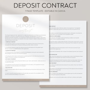 May include: A deposit contract template with a minimalist design. The document includes sections for purpose, amount, and payment of the deposit. The text "DEPOSIT CONTRACT" is prominently displayed at the top, with the phrase "7 PAGE TEMPLATE - EDITABLE IN CANVA" below it.