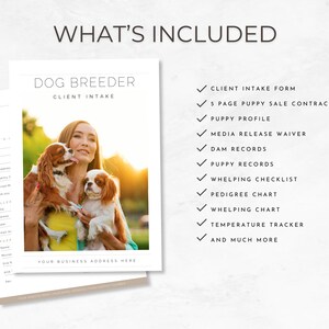 May include: A checklist of items included in a dog breeder's client intake package. The checklist includes items such as a client intake form, puppy sale contract, puppy profile, media release waiver, dam records, puppy records, whelping checklist, pedigree chart, whelping chart, temperature tracker, and much more. The image also shows a photo of a woman holding two Cavalier King Charles Spaniels.