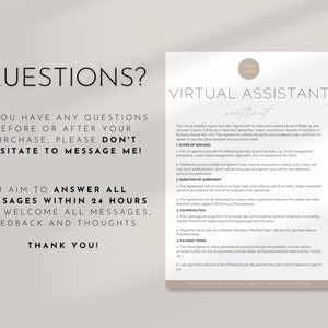 May include: A virtual assistant contract template with the title "VIRTUAL ASSISTANT contract". The document outlines the terms and conditions of the service, including scope, duration, compensation, and payment terms. The image also includes the text "QUESTIONS?" and contact information for the service.