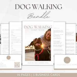 May include: A 22-page dog walking business bundle with three business cards. The bundle includes a client intake form, policy document, and a consent form. The cover features a photo of a woman walking a dog.
