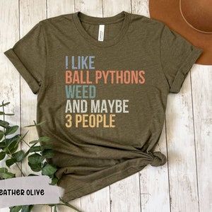 I Like Ball Pythons and Weed Introvert T-shirt Ball Python Pet Gifts for Weed Lovers and Snake Lovers Gift for Stoner Mom and Stoner Babe
