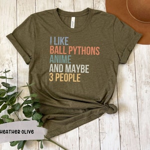 I Like Ball Pythons Anime and Maybe 3 People T-shirt for Snake and Anime Lovers Shirt for Reptile and Anime Fans Girl Who Loves Snakes Gift