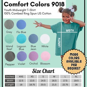 Pu&ograve; includere: Tabella delle taglie in pollici per una t-shirt di peso medio per bambini. La tabella mostra le misure di larghezza e lunghezza per le taglie XXS a XL. La t-shirt &egrave; disponibile in 10 colori: Grigio, Flo Blue, Scogliera dell'Isola, Blu Laguna, Blue Jean, Bianco, Pepe, Viola, Orchidea e Fiore di Pesco. Comfort Colors 9018.