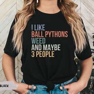 I Like Ball Pythons and Weed Introvert T-shirt Ball Python Pet Gifts for Weed Lovers and Snake Lovers Gift for Stoner Mom and Stoner Babe image 3