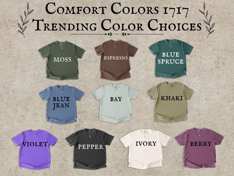 Pu&ograve; includere: Una collezione di t-shirt Comfort Colors 1717 in vari colori di tendenza, tra cui Moss, Espresso, Blue Spruce, Blue Jean, Bay, Khaki, Violet, Pepper, Ivory e Berry. Ogni maglietta &egrave; mostrata con il nome del suo colore.