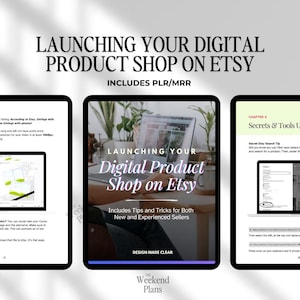 May include: A digital product shop on Etsy course with a laptop screen showing the title "Launching Your Digital Product Shop on Etsy". The course includes tips and tricks for both new and experienced sellers. The course is designed by The Weekend Plans.