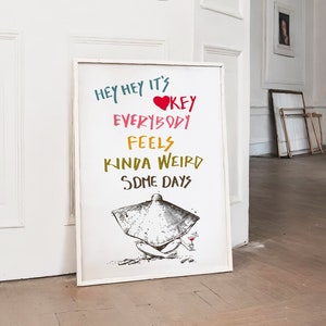 Feeling Weird Wall Art, Emotions Art Prints, Motivating Poster, Digital Prints Wall Art, How Do You Feel Today, Mood and Feelings Poster