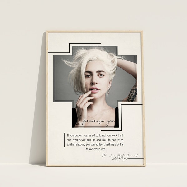 Lady Gaga Quote Poster Print, İnspirational Quote from Lady Gaga Wall Art, I Promise You, You can Achieve Anything, Live Your Dream