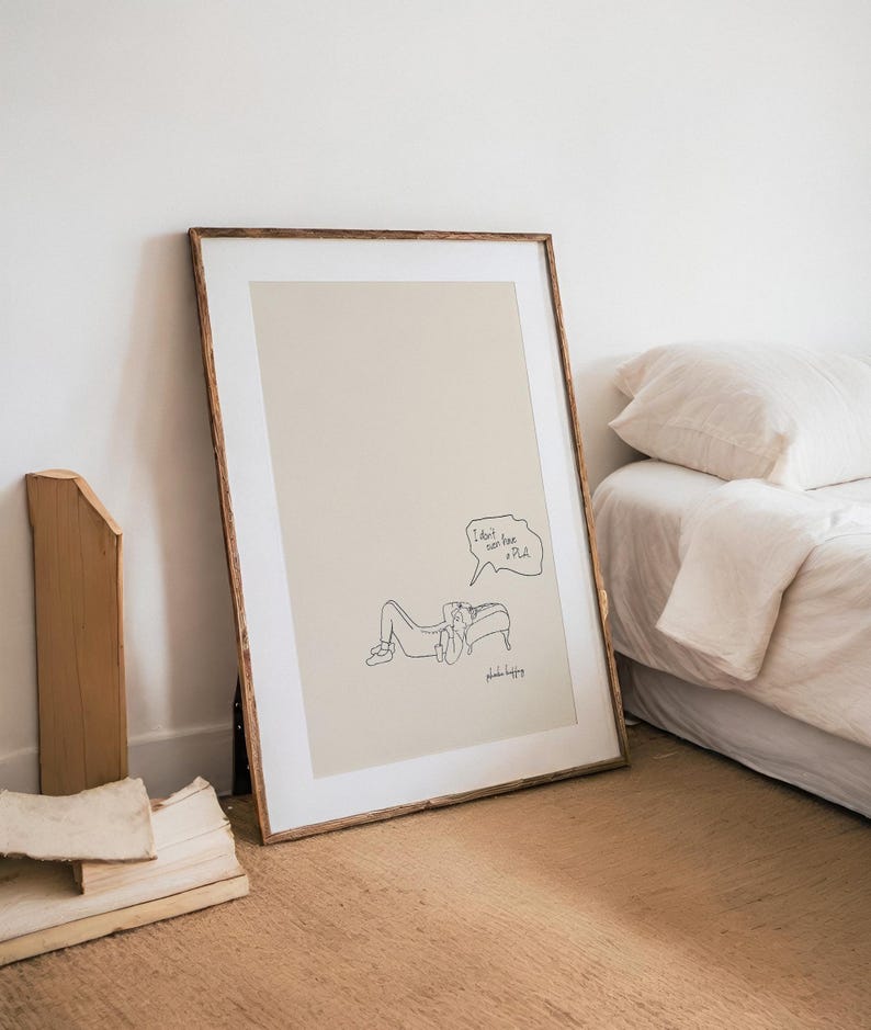 I Don't Have a Pla Print, Phoebe Buffay Zitat Poster, Minimalistische Freunde TV-Show Kunst, lustiges Relatable Wanddekor, Digital Download Geschenk Bild 7