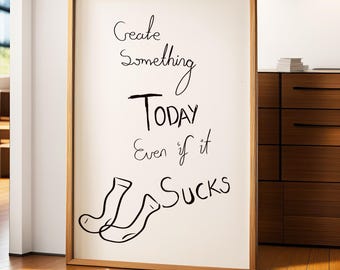 Inspirational Wall Art Print, Create Something Today (Digital Download)