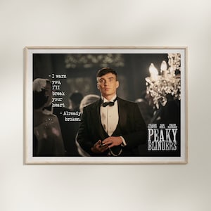 Peaky Blinders Poster, Already Broken Quote Wall Art, Cillian Murphy Poster, Thomas Shelby Quote Wall Art Print, Digitable Poster