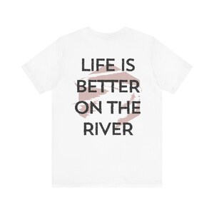 Silt Life Fishing T-Shirt Life is Better on the River Mens Tshirt River Fishing gift bass Birthday gifts for dad husband grandpa
