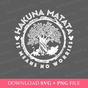 May include: A white silhouette of a tree with the words "Hakuna Matata" and "It Means No Worries" surrounding it. The tree is surrounded by a circle with a rough texture.