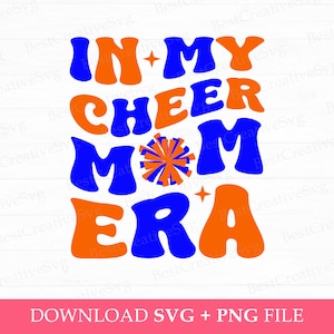 In My Cheer Mom Era Svg, 2024 Cheerleader Svg, Cheer Mom Svg, Cheer Girl Svg, Png Svg Files For Sublimation, Instant Download