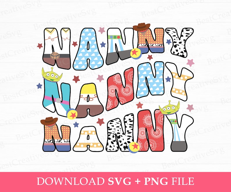 Nanny Lettering Toy Friends Nanny Svg, Family Vacation Svg, Nanny Birthday Svg, Curved ...