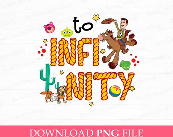 To Infinity Png, Toy Friends Png, Family Vacation Png, Family Trip Png, Cowboy and Friends Png, Vacay Mode, Png File For Sublimation