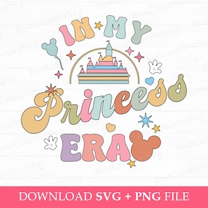 Op de afbeelding: Een kleurrijk grafisch ontwerp met de tekst "In My Princess Era" in een retro-lettertype. Het ontwerp bevat een cartoonkasteel, sterren, harten en Mickey Mouse-oren.