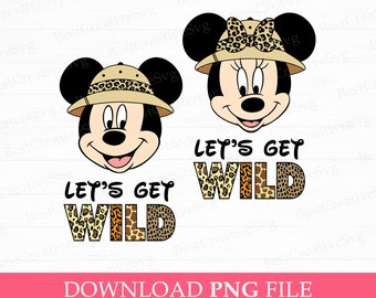 Let's Get Wild Png, Family Safari Trip Png, Family Vacation Png, Wild Trip Png, Mouse and Friend Png, Vacay Mode, Png Files For Print