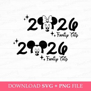 Könnte beinhalten: Schwarz-weiße Grafik mit den Zahlen "2026" mit Mickey und Minnie Mouse. Der Text "Family Trip" ist enthalten, zusammen mit Sternen. Der Text unten lautet "DOWNLOAD SVG + PNG FILE".