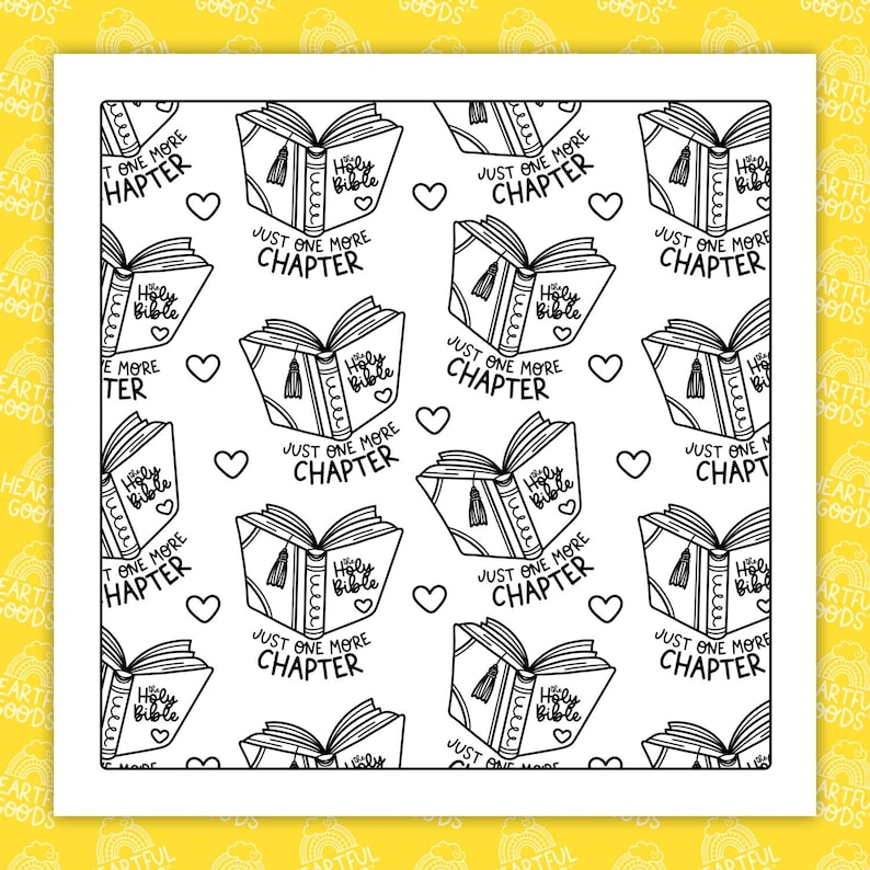 May include: A repeating pattern of open books labeled "Holy Bible" with the text "Just One More Chapter" and heart shapes. The books have tassels and are in black and white.
