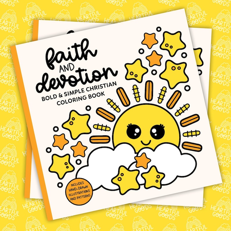 May include: Two coloring books titled "Faith and Devotion" with a bold, simple Christian theme. The cover features a smiling sun, stars, and clouds in yellow and orange. The books include hand-drawn illustrations and patterns.