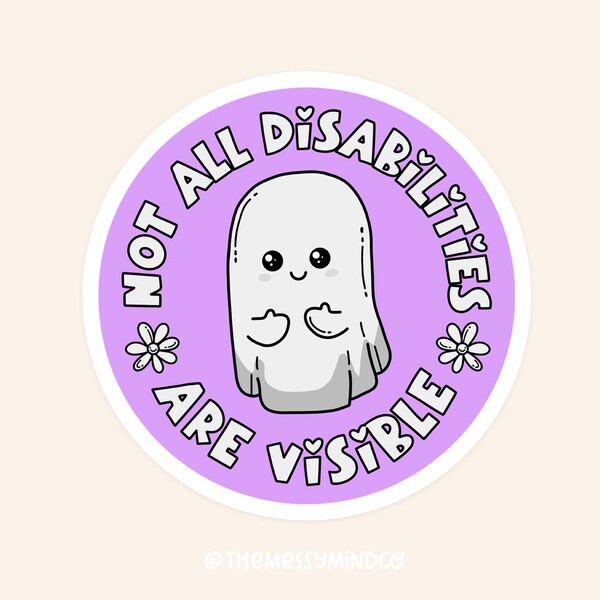 Not All Disabilities Are Visible waterproof sticker, funny mental health sticker, water bottle sticker, laptop sticker, snarky sticker