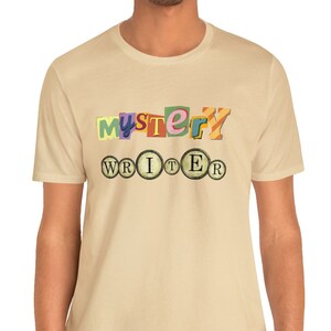 Mystery Writer T-shirt - Fun Tees for Crime Writers - Cute Comfy Unisex Jersey Short Sleeve Shirt Writer Clothes - Gifts for Writers