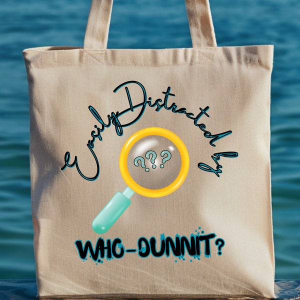 Easily Distracted by Who-dunnit Tote Bag  - Writer's Natural Cotton Canvas Tote Bag - Book Bag for Authors - Book Club Bag
