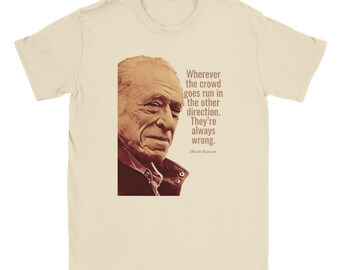 Bukowski quote t-shirt | Book Lover Unisex T-Shirt | reader gift | literary shirt | inspired rye ham