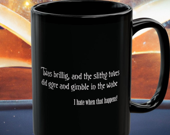 Jabberwocky Funny Book Lover Mug, Twas Brillig Cup, Book Lovers Gift
