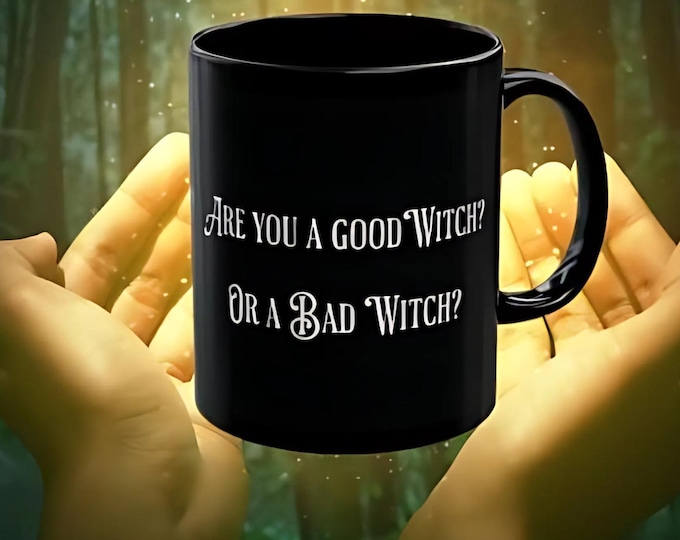 Good Witch or Bad Witch Mug, Black Gothic Halloween Coffee Cup, Spooky Cute Witchcore Gift, , Funny Witch Quote MugBlack Mug (11oz, 15oz)