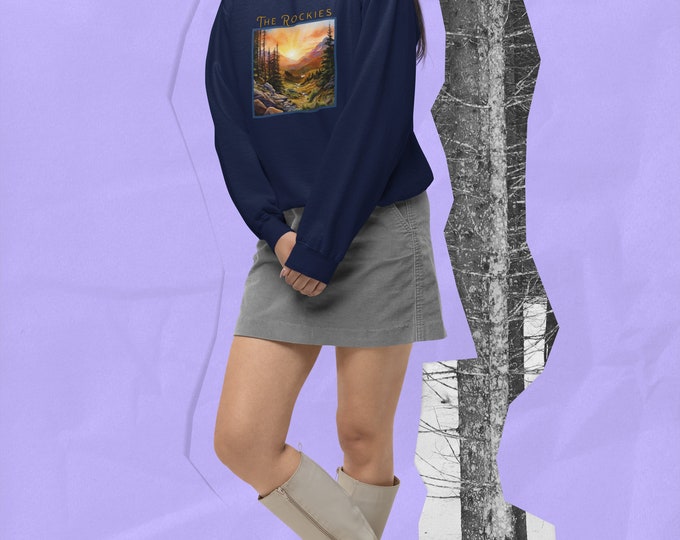 The Rockies  #nature #adventure #camping #hiking #RockyMountains #travel Unisex Garment-Dyed Sweatshirt