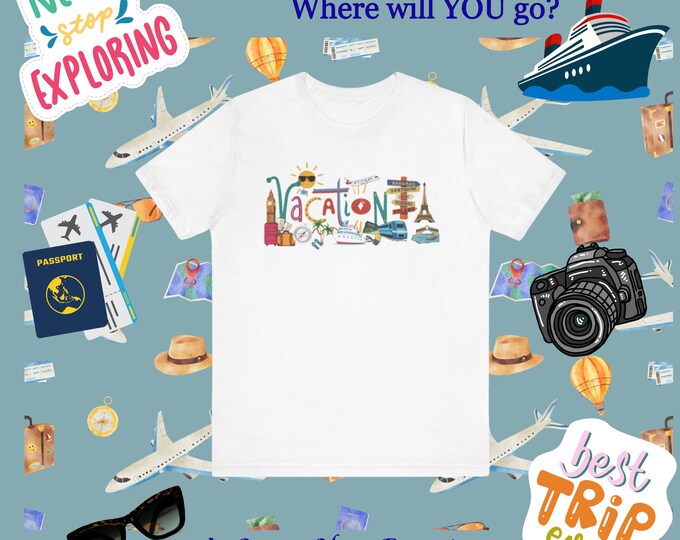 Vacation Travel T-Shirt – Colorful World Explorer Tee,Summer Cruise Shirt for Travelers,Jet Setters & Beach Lovers, Free Pack List Download