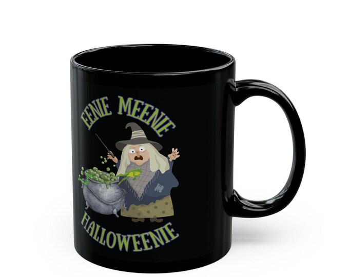 Eenie Meenie Halloweenie Mug,Funny Witch Coffee Cup,Spooky Season Mug,Halloween Tea Mug,Gift for Her,Black Mug, (11oz, 15oz)